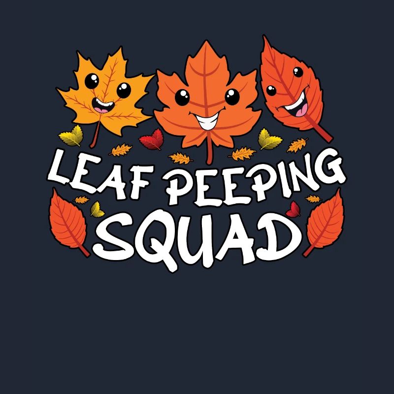 Leaf Peeping Squad Foliage Leaf Peeper