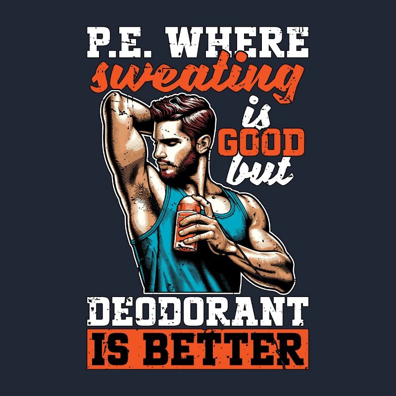 P.E Instructor P.E Where Sweating Is Gym Coach