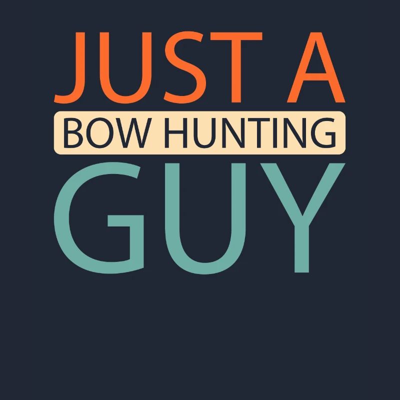 Bogenjagd Bogenjäger Just A Bow Hunting Guy