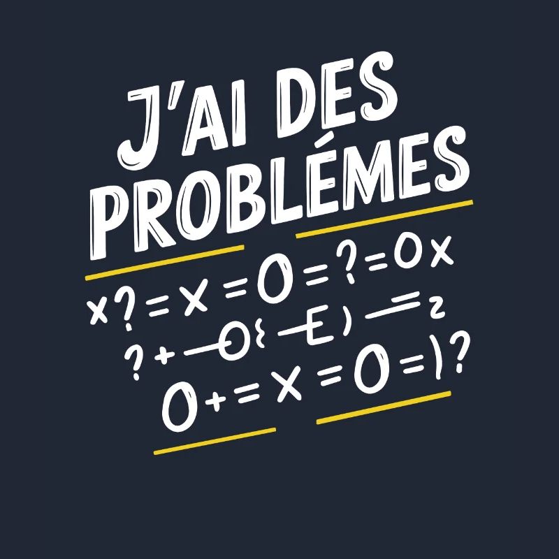 Maths Humor I Have Math Problems