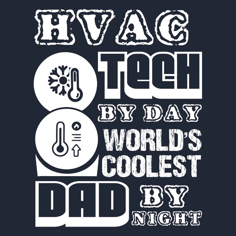 HVAC Tech HVAC Tech Dad