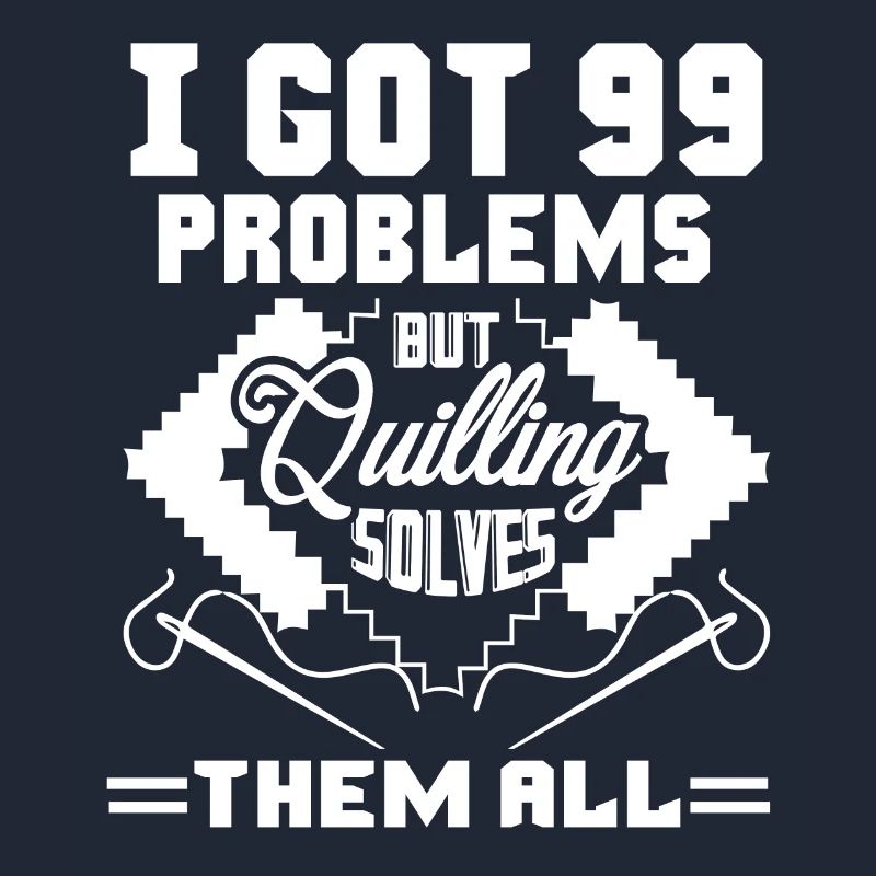 Quilling Solves All Problems