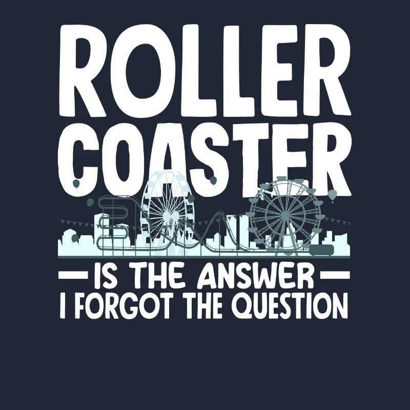 Roller coaster is the answer Forgot question