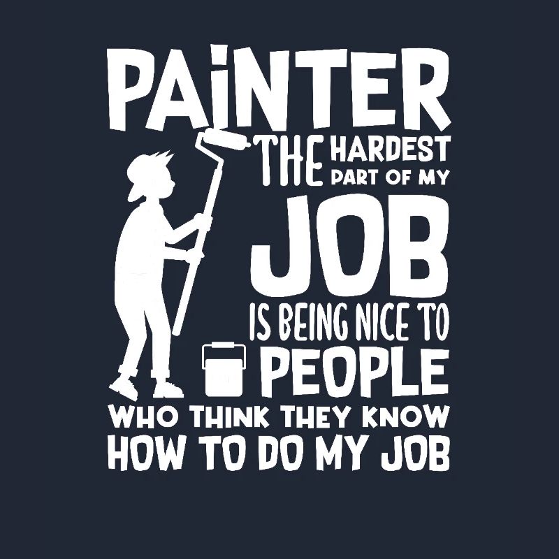 Peintre - le travail le plus difficile de mon travail