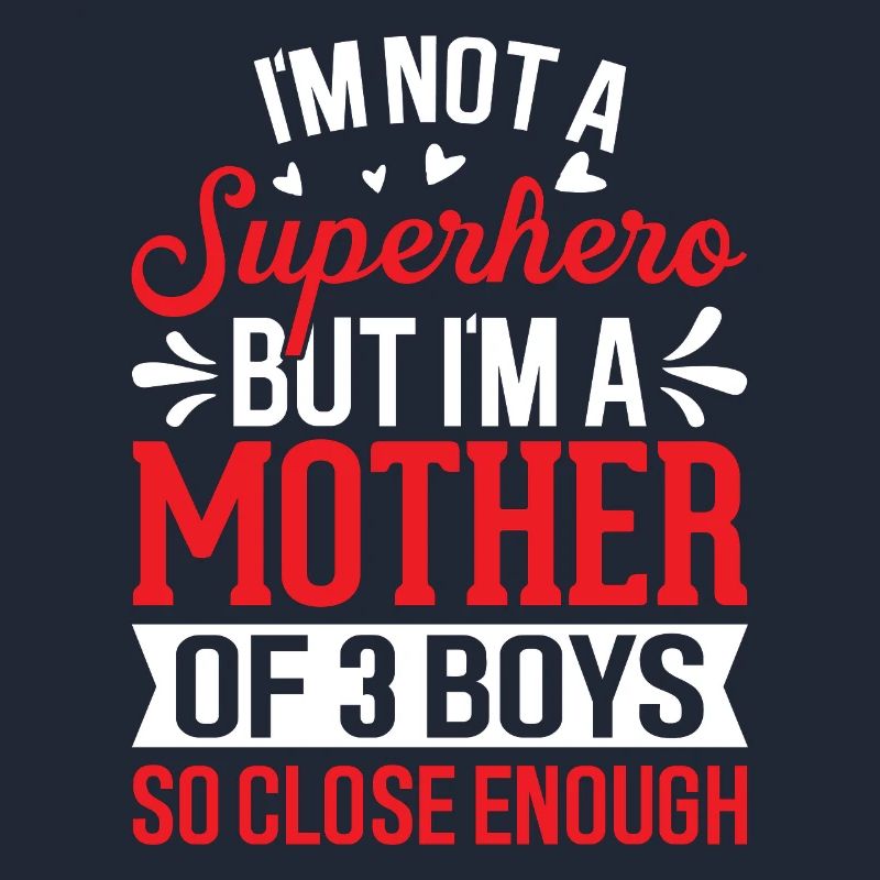 Ich bin eine Mutter von 3 Jungs Lustige Mutter Von Jungs Mutter