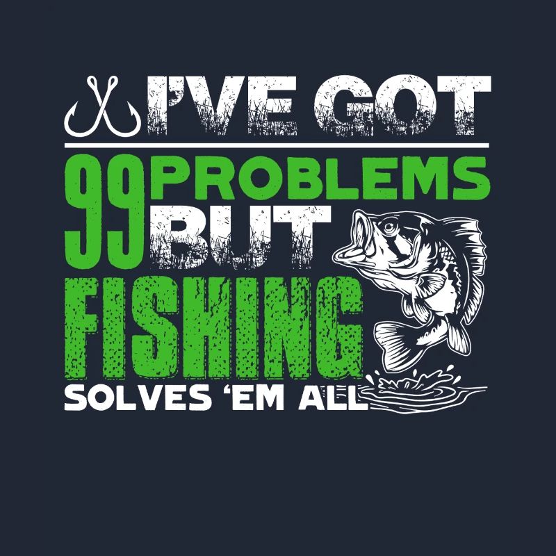Fishing Solves All Problems