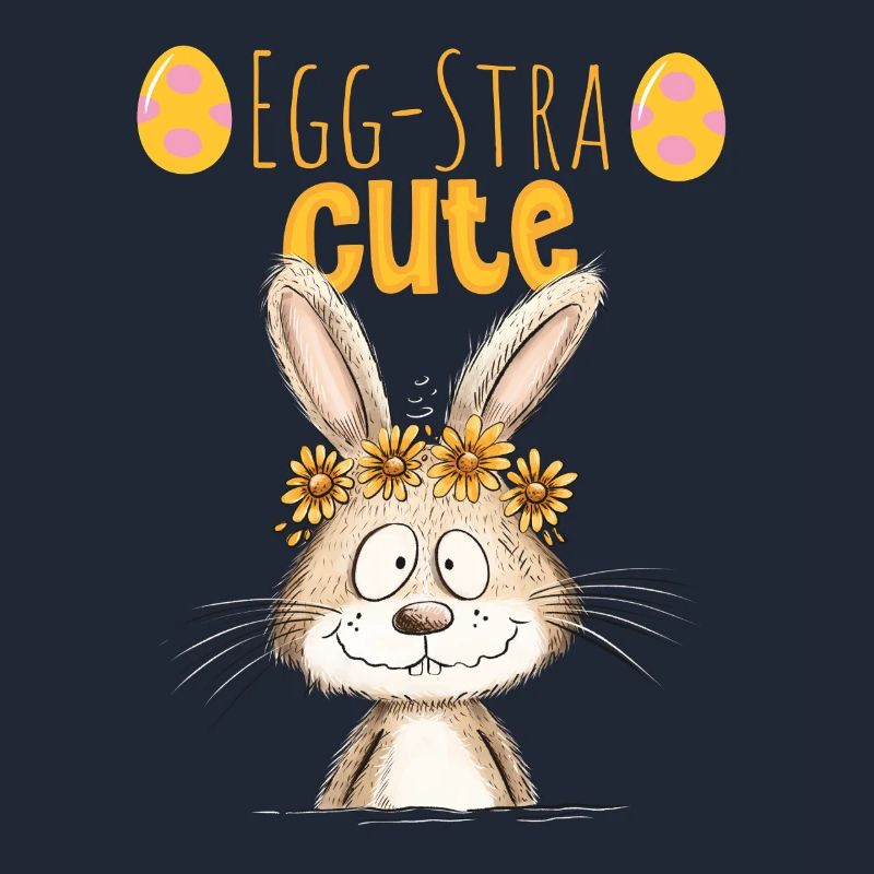 Egg-Stra Cute Easter Bunny Saying Easter Motif