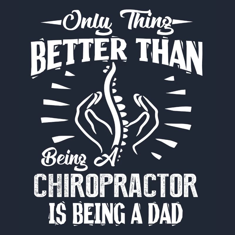 Chiropractor Chiropractor Dad Is Better