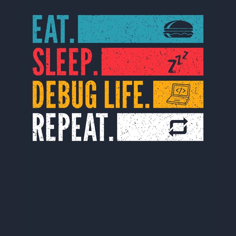 Eat Sleep Debug Repeat Developer Shirt