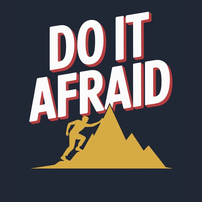 Do It Afraid Courage Development Motivation