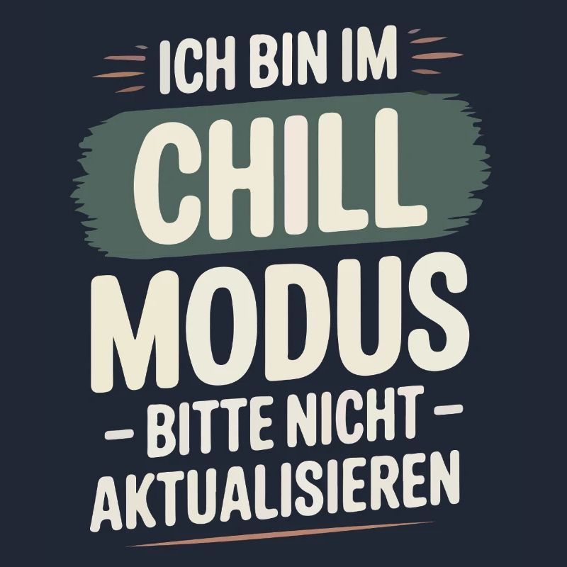 I'm in chill mode – please don't update!