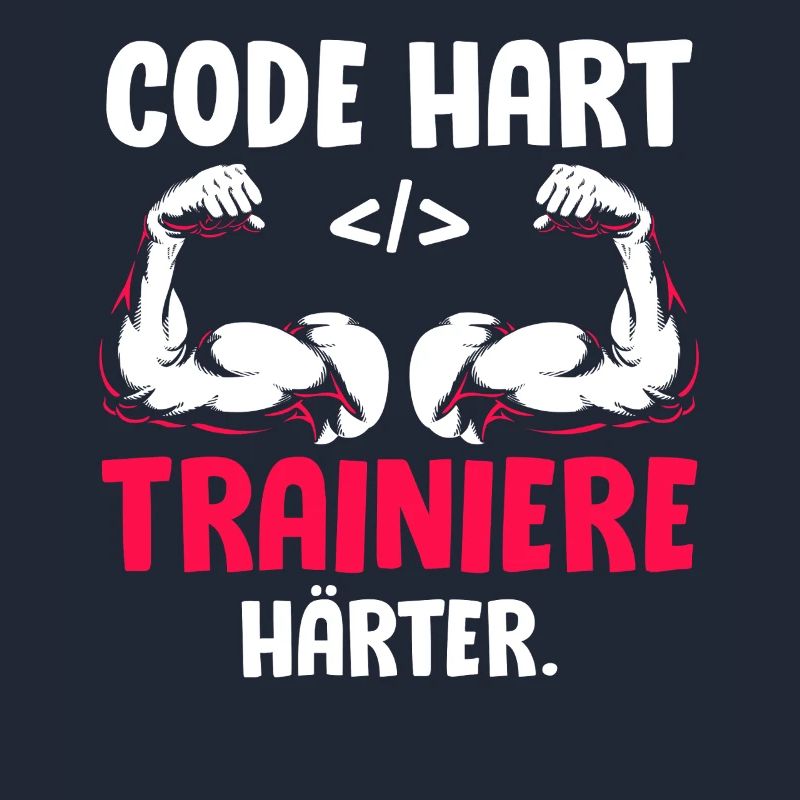 Coder CODE HART TRAINIERE HÄRTER Lustiges