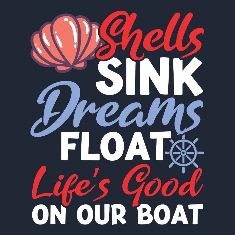 Shells Sink Dreams Float on Our Boat