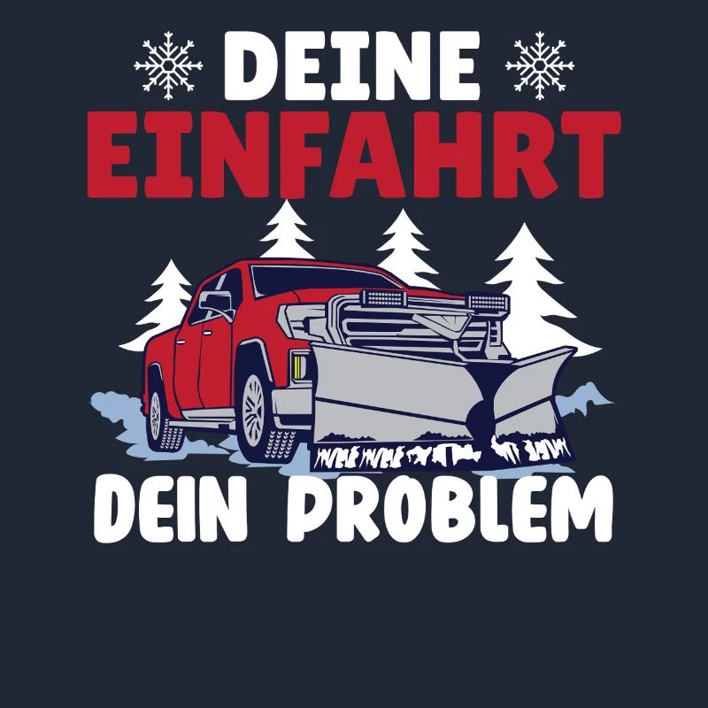 Schneepflugfahrer DEINE EINFAHRT DEIN PROBLEM
