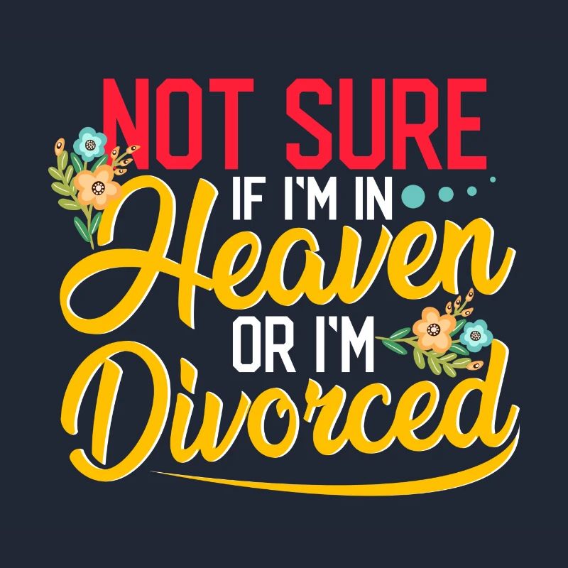 Sarkastisch nicht sicher, ob im Himmel oder geschieden