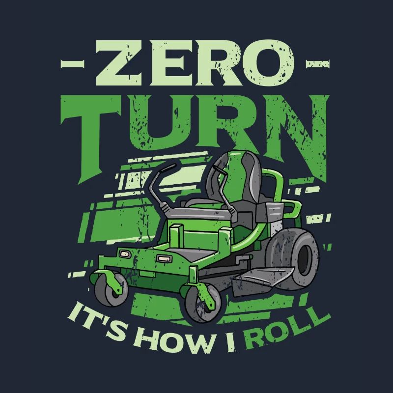 Zero Turn It's How I Roll Lawn Mower