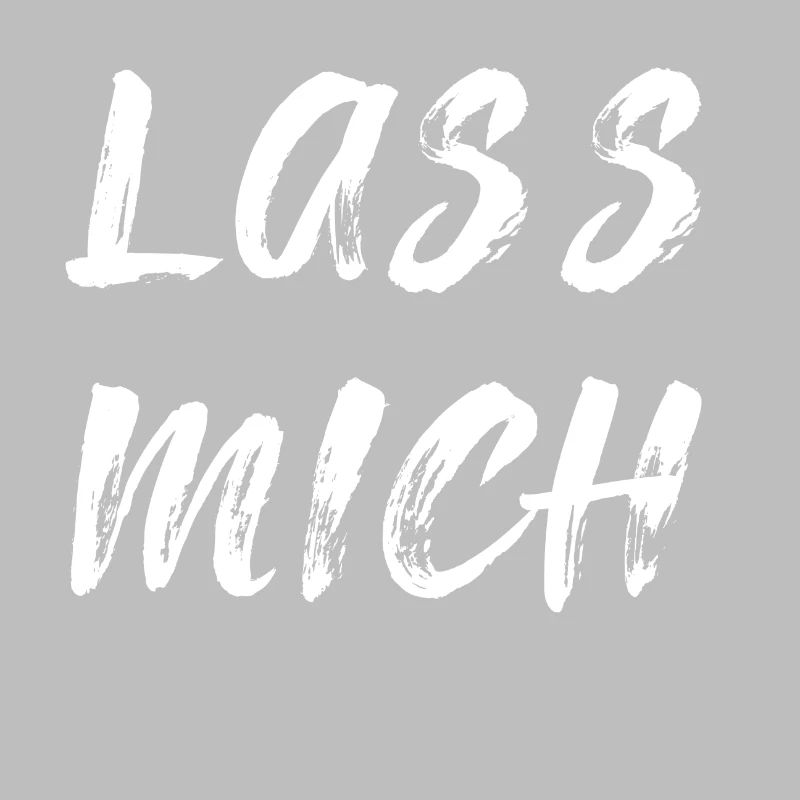 Lass mich