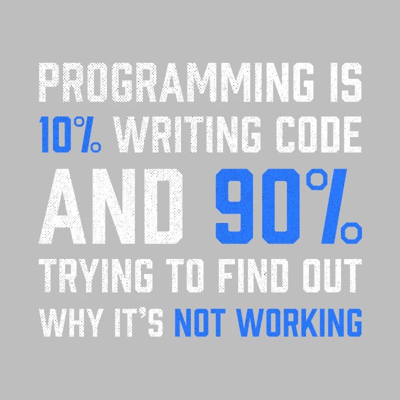 "Programmierung ist 10% Code schreiben" Geschenkprogrammierer