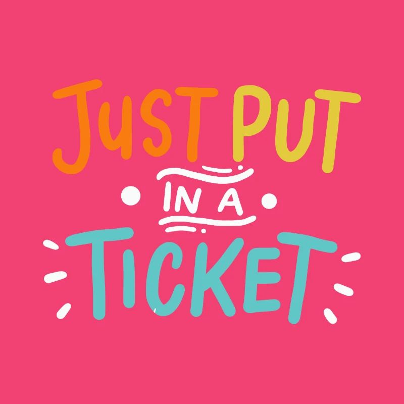 Just Put In A Ticket For Help Desk & tech Support