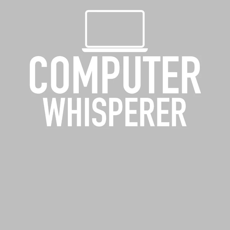 Computer Whisperer Support technique Support informatique IT Nerd