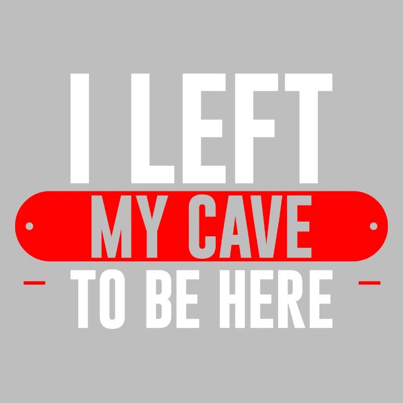 I Left My Cave To Be Here 2