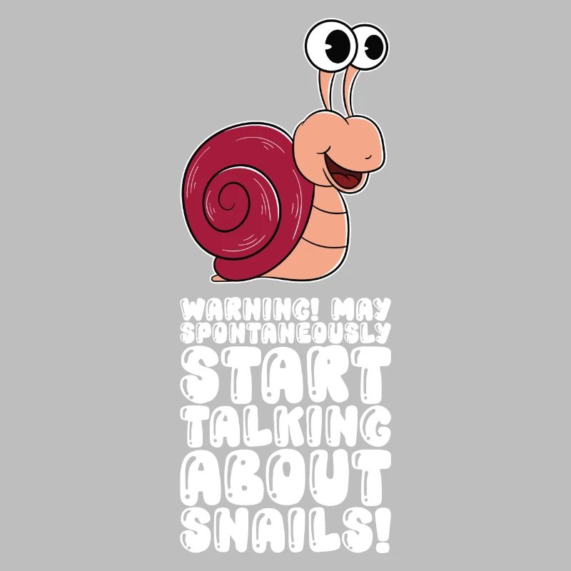 Can spontaneously start talking about snails