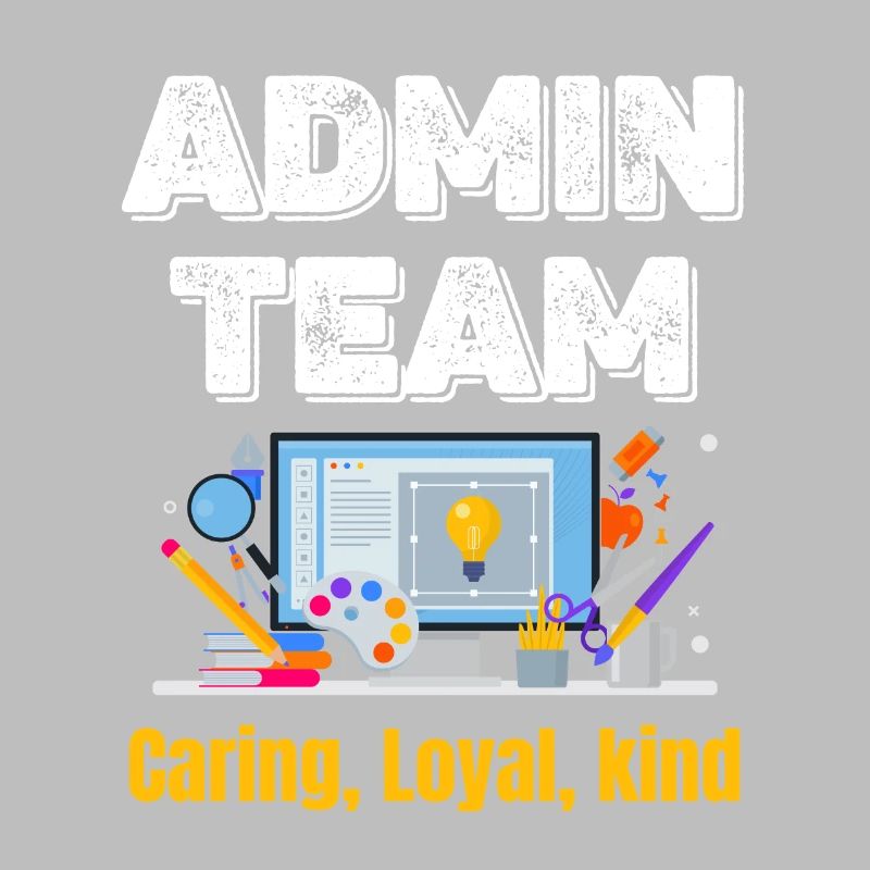 admin team Caring Loyal Friendly Funny