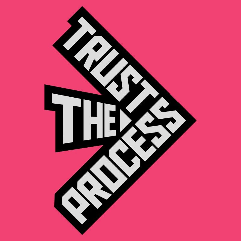 trust the process Quote