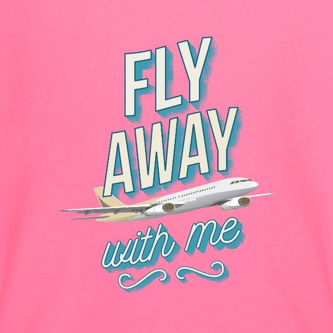 Fly Away With Me