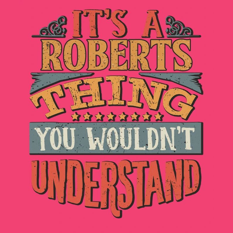 C’est une chose Roberts que vous ne comprendriez pas -