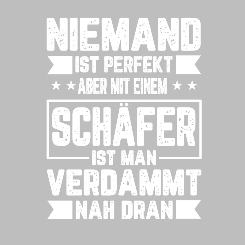 Schäfer Niemand ist Perfekt Geschenkidee