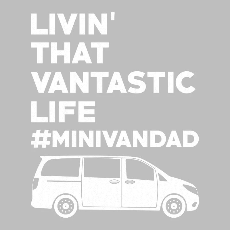 Daddy Drives Minivan Dad Driving Dads Minivan Gesc