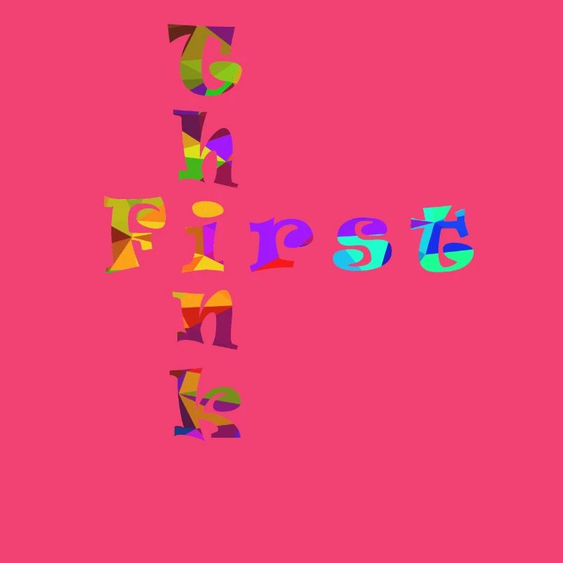 Think First