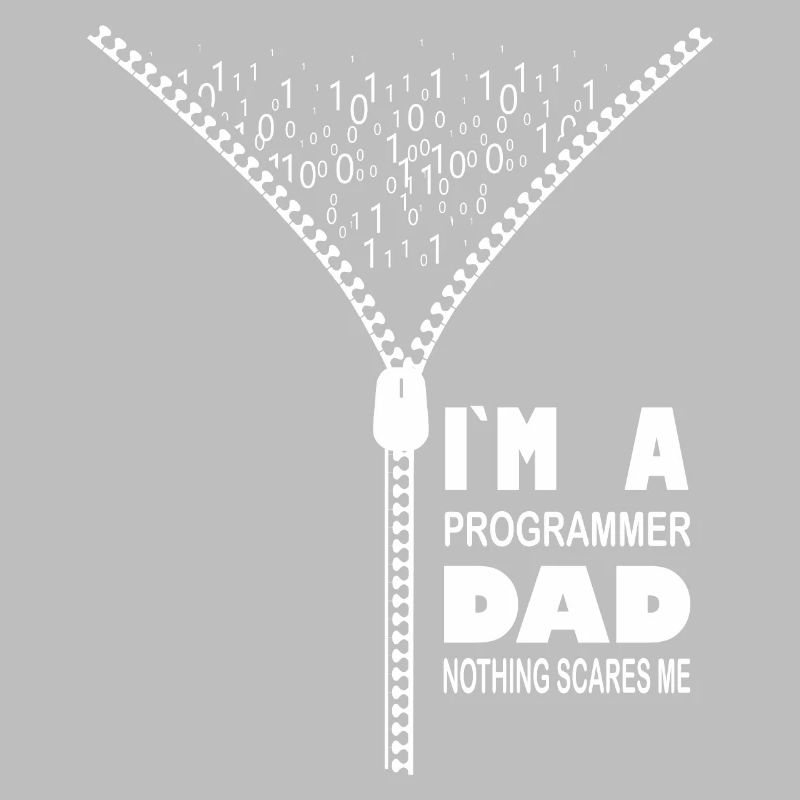 Ich bin ein Programmierer, Vater, nichts macht mir Angst