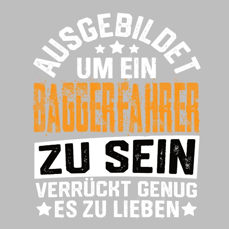 Baggerfahrer Bagger Baugeräteführer Schaufelbagger