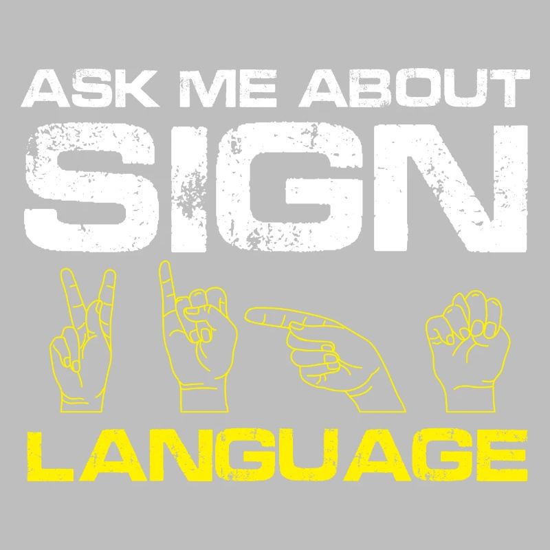 ask me about sign language Design