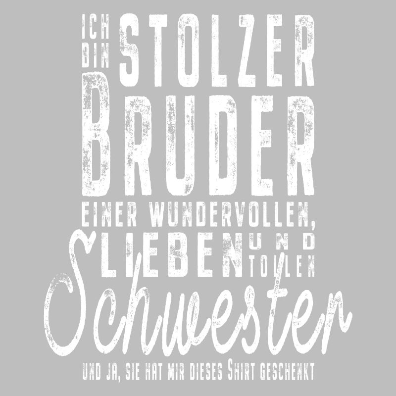 Ich bin stolzer Bruder einer tollen Schwester