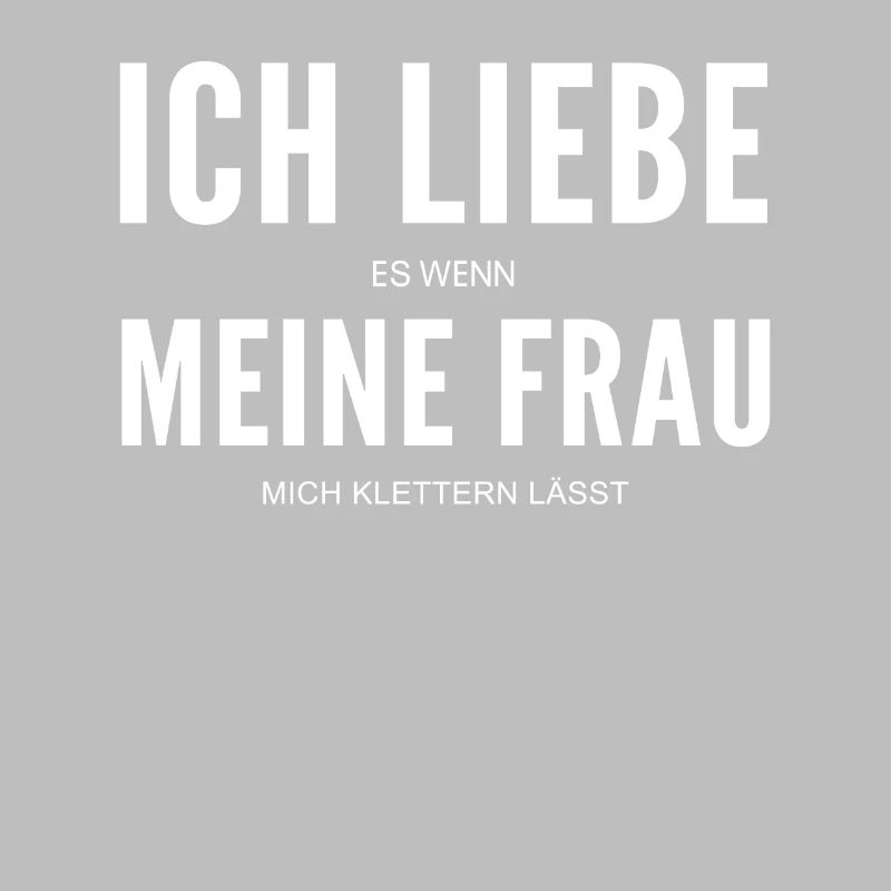 Klettern Kletterer Spruch Geschenk