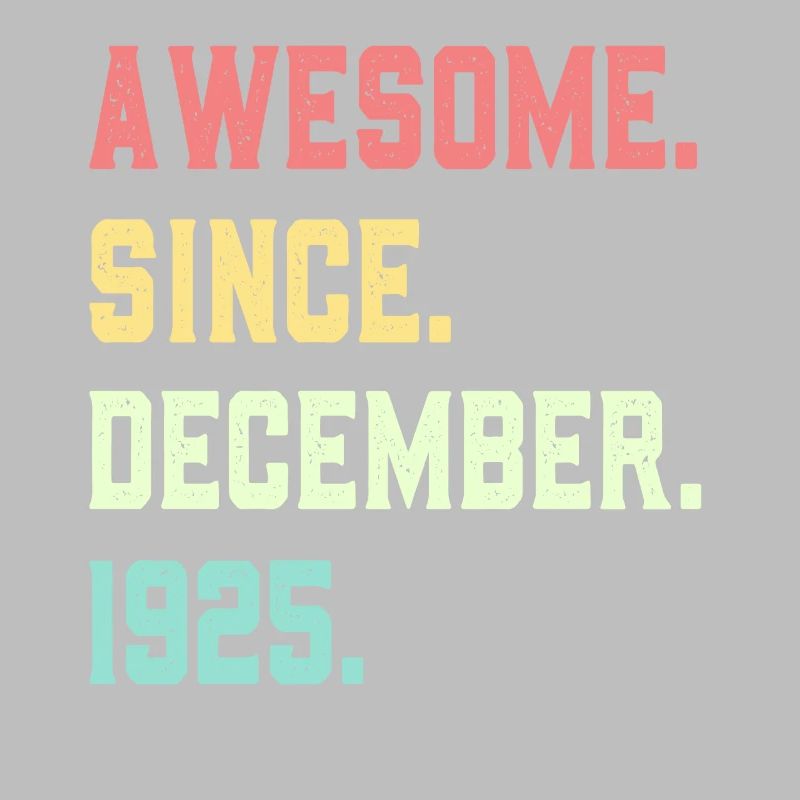 Awesome Since December 1925
