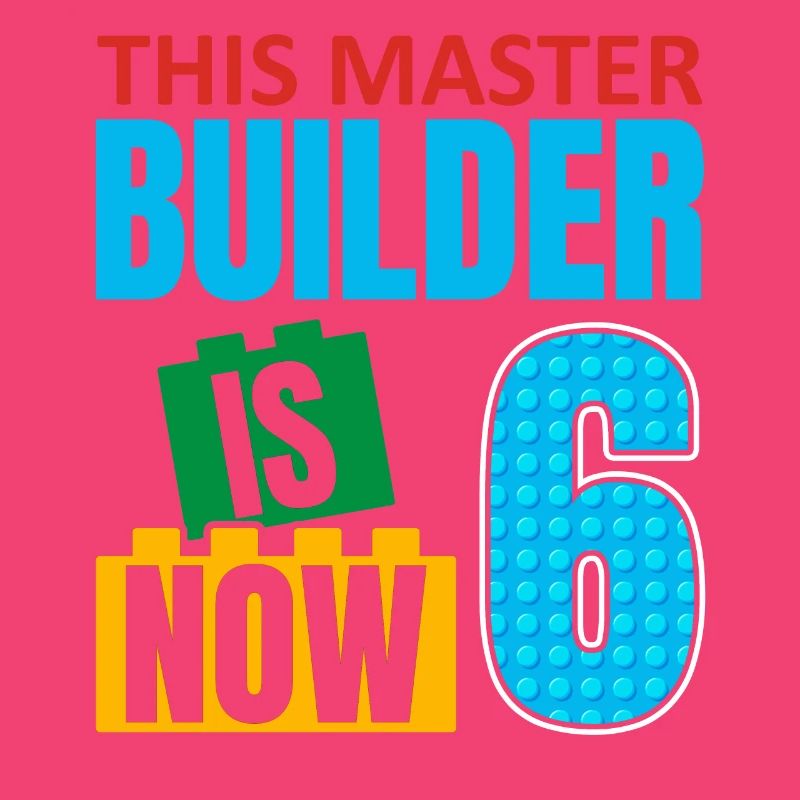 This builder is now 6, Toy Blocks 6.