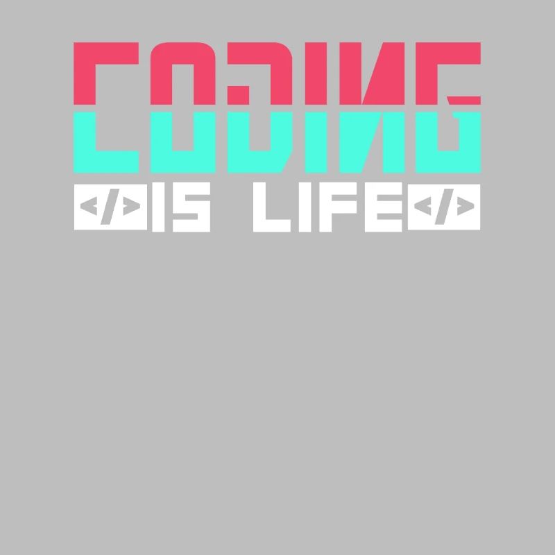 Coding is Life Programmer Coder Code
