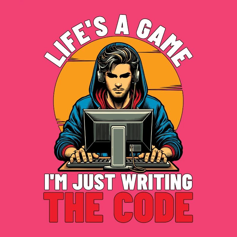 Coder Life's A Game I'm Just Web Developer Coders