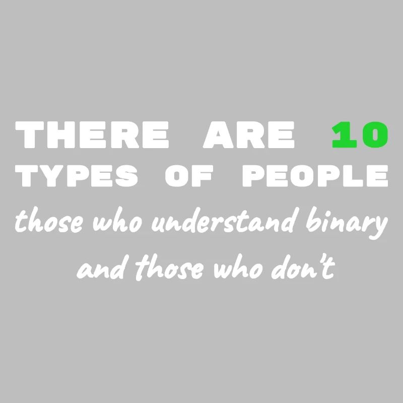 Binär Code lustige Sprüche Computer Computerarbeit