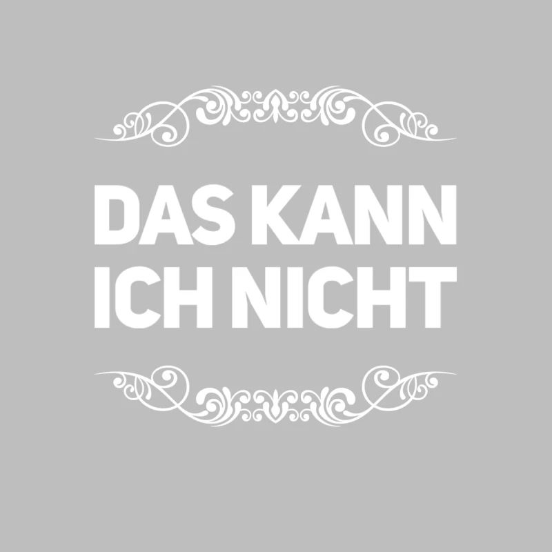 vor dir steht ein Nichtskönner