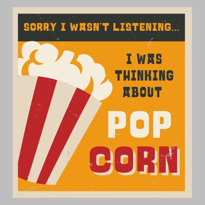 Popcorn essen ironisches Sprichwort Corn Pop Corn