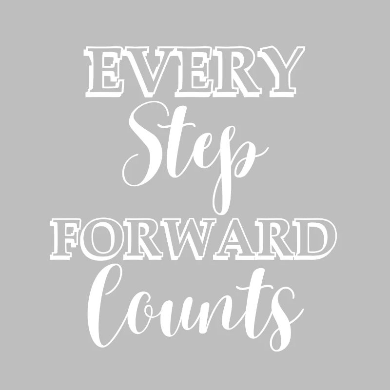 Every step forward counts
