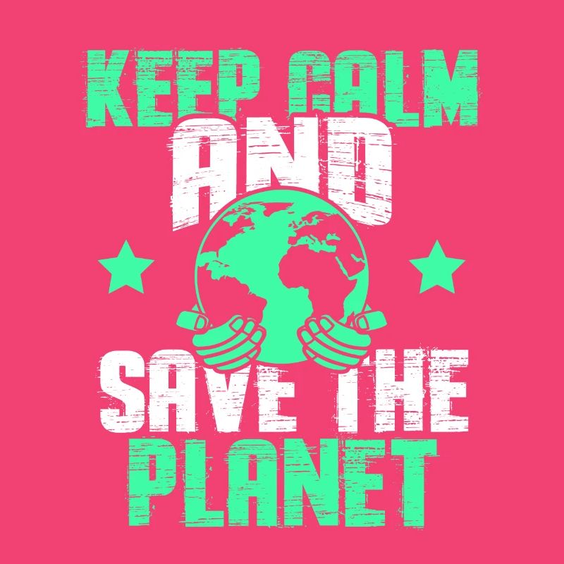 keep calm save the planet