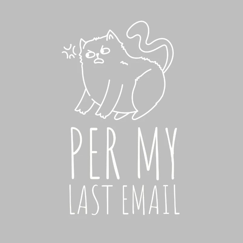 Sarcastic Office - Per My Last Email