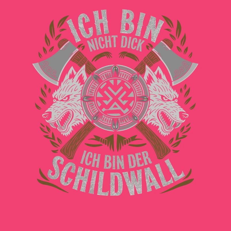 Ich bin nicht dick ich bin der Schildwall Wikinger