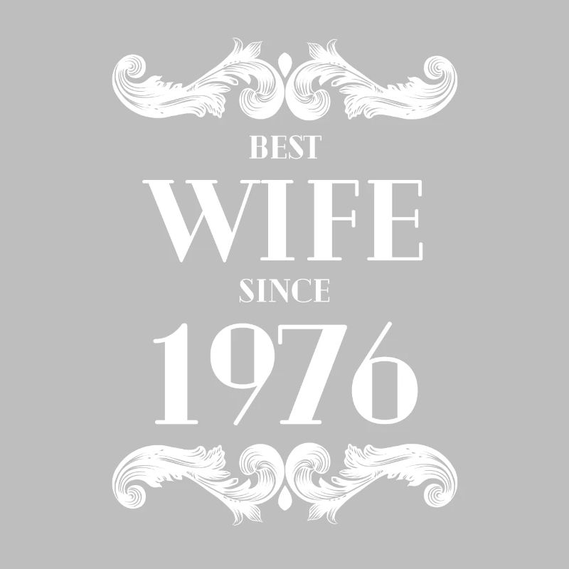 Beste Ehefrau seit 1976 Hochzeit